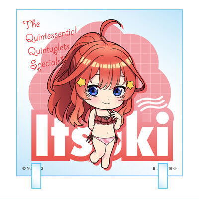 chibi CharAcril The Quintessential Quintuplets [11.Itsuki Nakano]