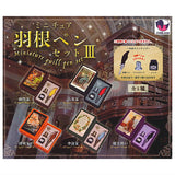 Miniature quill pen set Part.3 [All 5 type set (Full Complete)]