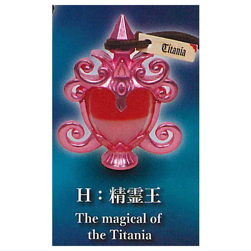 Die-cast The Magic Potion Mascot Part.3 [8.The magical of the Titania]